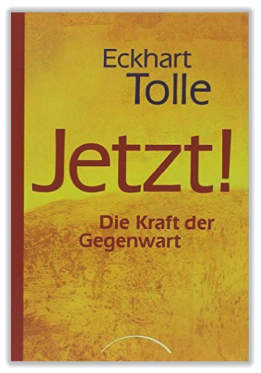 Gangloff | Eckhart Tolle "Jetzt" The Power of Now!